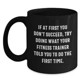 Funny Fitness Trainer Black Coffee Mugs Gift from Men to Fitness Trainer for Christmas - Main